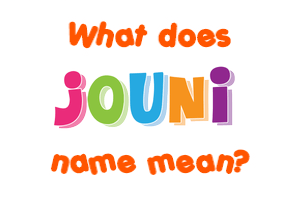 Meaning of Jouni Name