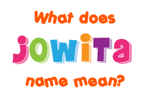 Meaning of Jowita Name