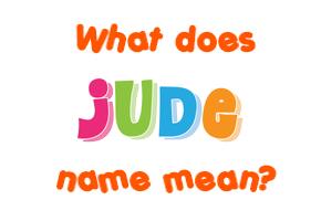 Meaning of Jude Name