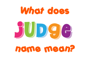 Meaning of Judge Name