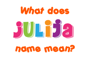 Meaning of Julija Name