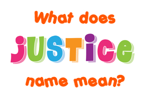 Meaning of Justice Name
