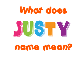 Meaning of Justy Name
