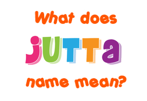 Meaning of Jutta Name
