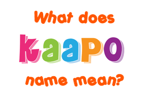 Meaning of Kaapo Name
