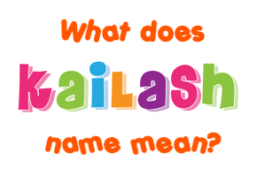 Meaning of Kailash Name