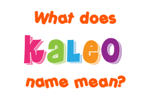 Meaning of Kaleo Name