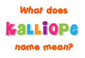 Meaning of Kalliope Name