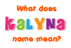 Meaning of Kalyna Name