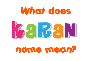 Meaning of Karan Name