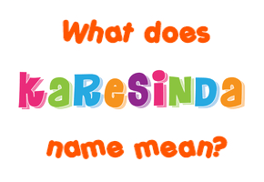 Meaning of Karesinda Name