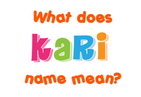 Meaning of Kari Name