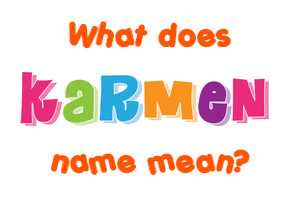 Meaning of Karmen Name