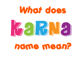 Meaning of Karna Name