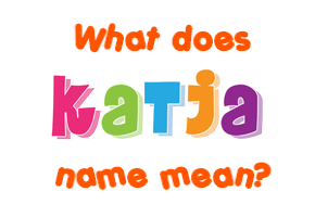 Meaning of Katja Name
