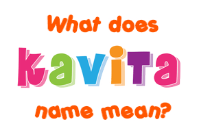 Meaning of Kavita Name