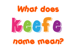 Meaning of Keefe Name