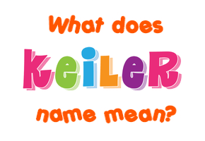 Meaning of Keiler Name