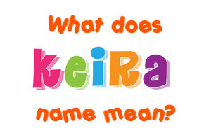 Meaning of Keira Name