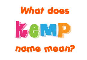 Meaning of Kemp Name