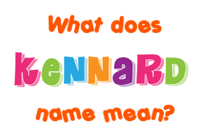 Meaning of Kennard Name