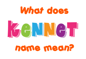 Meaning of Kennet Name