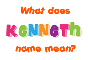 Meaning of Kenneth Name