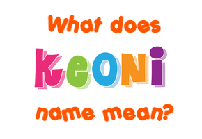 Meaning of Keoni Name