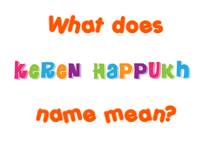 Meaning of Keren Happukh Name