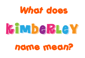 Meaning of Kimberley Name
