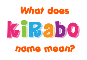 Meaning of Kirabo Name
