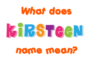 Meaning of Kirsteen Name