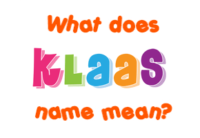 Meaning of Klaas Name