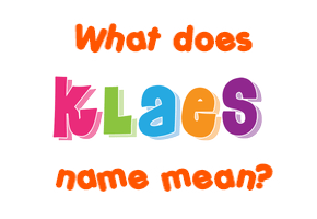 Meaning of Klaes Name