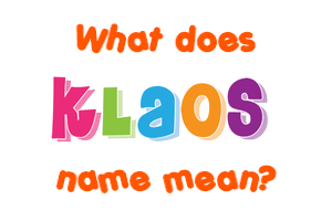 Meaning of Klaos Name