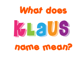 Meaning of Klaus Name