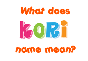 Meaning of Kori Name