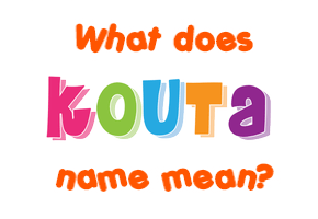 Meaning of Kouta Name
