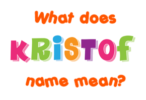 Meaning of Krištof Name
