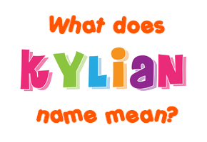Meaning of Kylian Name