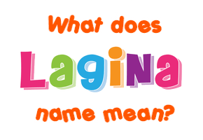 Meaning of Lagina Name