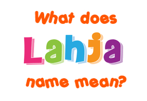 Meaning of Lahja Name