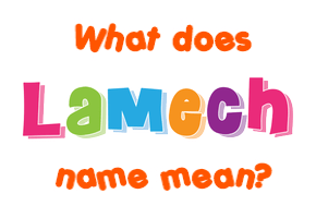 Meaning of Lamech Name