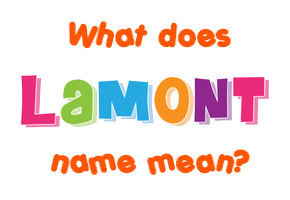 Meaning of Lamont Name