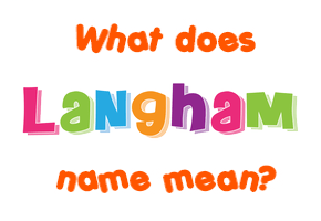 Meaning of Langham Name