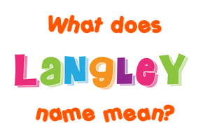 Meaning of Langley Name
