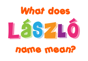 Meaning of László Name