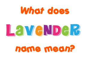 Meaning of Lavender Name