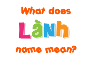 Meaning of Lành Name