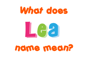 Meaning of Lea Name